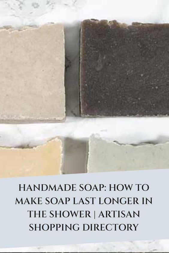Cómo hacer que el jabón dure más en la ducha – Artisan Shopper