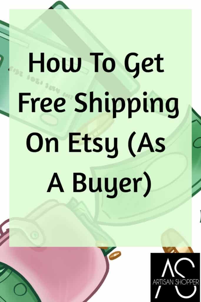 Cómo obtener envío gratuito en Etsy (como comprador) – Artisan Shopper