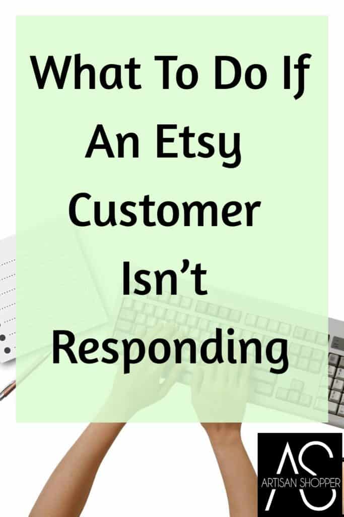 Qué hacer si un cliente de Etsy no responde – Artisan Shopper