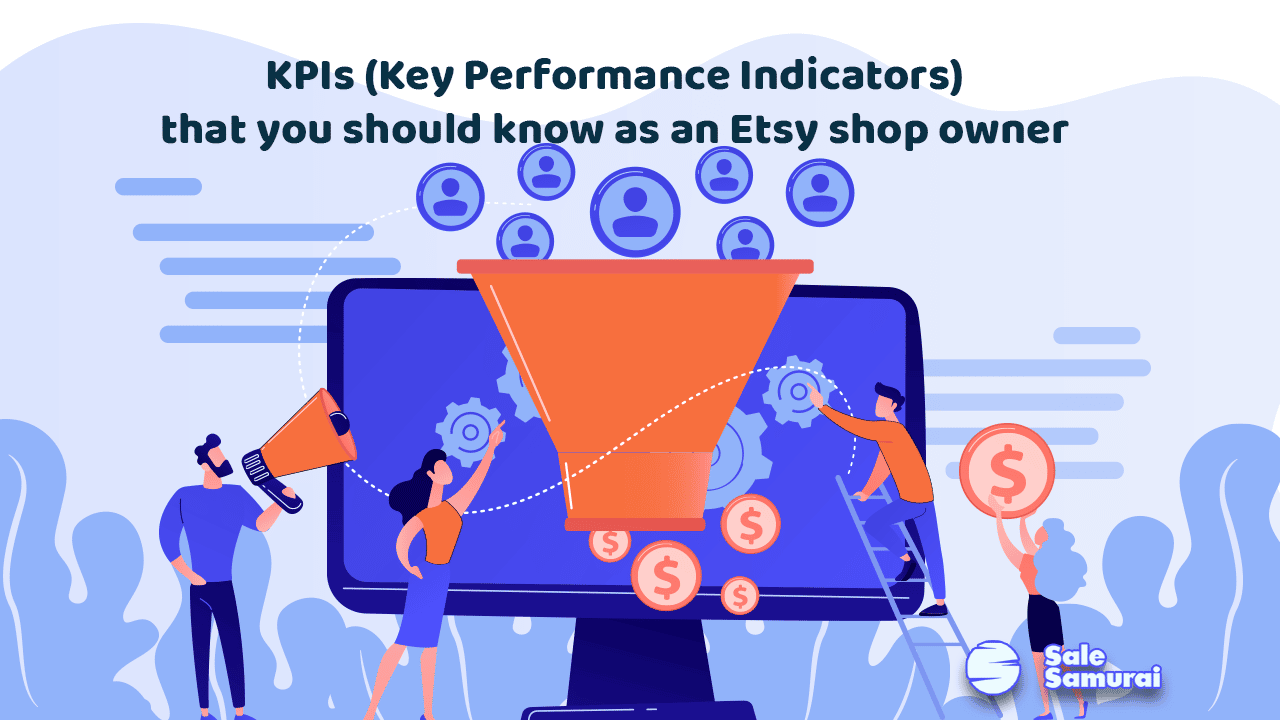 KPI (indicadores clave de rendimiento) que debes conocer como propietario de una tienda en Etsy -