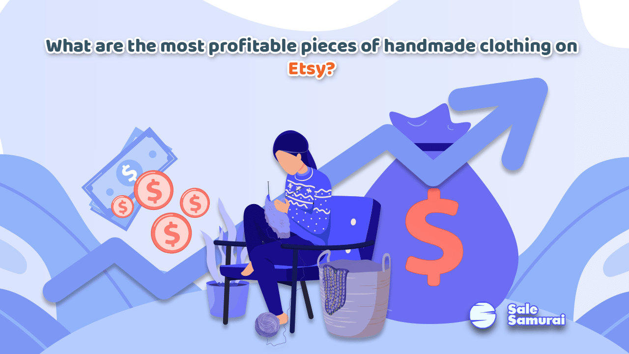 ¿Cuáles son las prendas hechas a mano más rentables en Etsy? - Venta Samurái