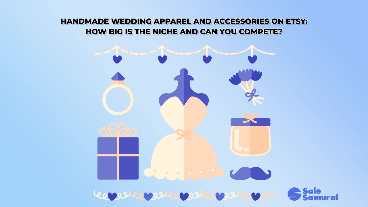 Ropa y accesorios de boda hechos a mano en Etsy: ¿Qué tan grande es el nicho y puedes competir? - Venta Samurái