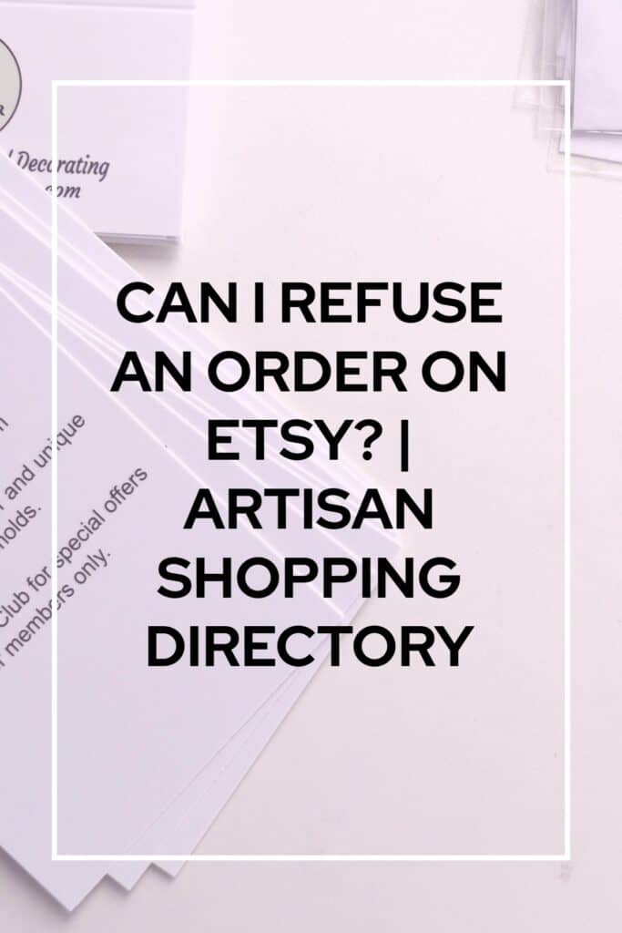 ¿Puedo rechazar un pedido en Etsy? – Comprador Artesano