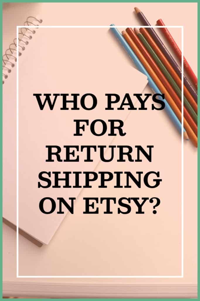 ¿Quién paga el envío de devolución en Etsy? – Comprador Artesano
