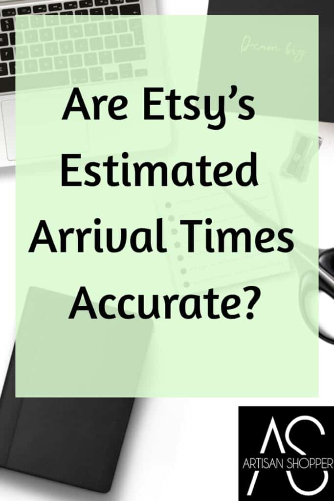 ¿Son exactos los tiempos de llegada estimados de Etsy? – Comprador Artesano