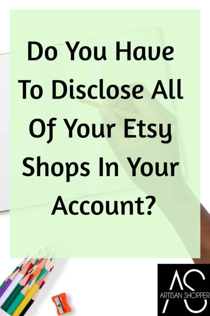 ¿Tienes que revelar todas tus tiendas de Etsy en tu cuenta? – Comprador Artesano